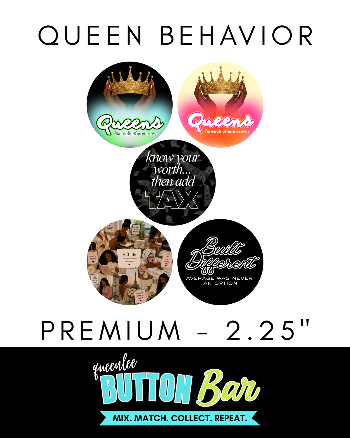 Queen Behavior Premium (2.25") Buttons