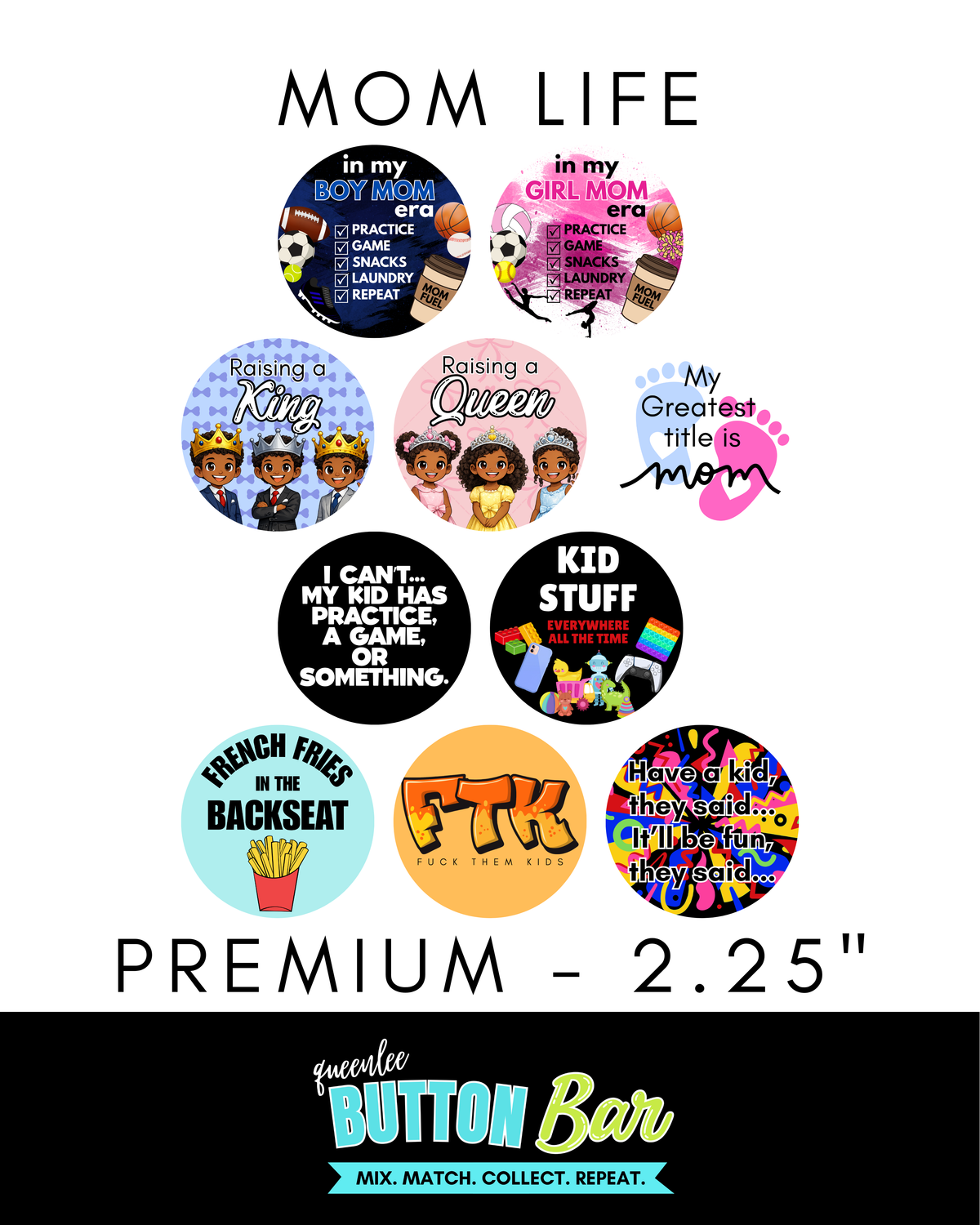 Mom Life Premium (2.25") Buttons